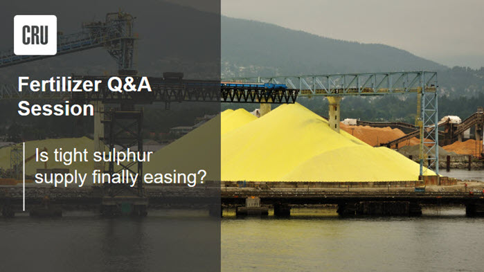 CRU Fertilizers Q&A Session : Is tight sulphur supply finally easing?